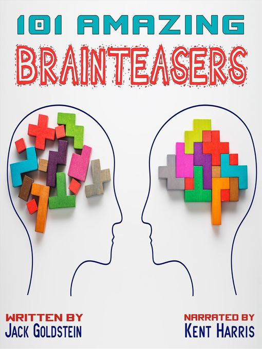 Title details for 101 Amazing Brainteasers by Jack Goldstein - Available